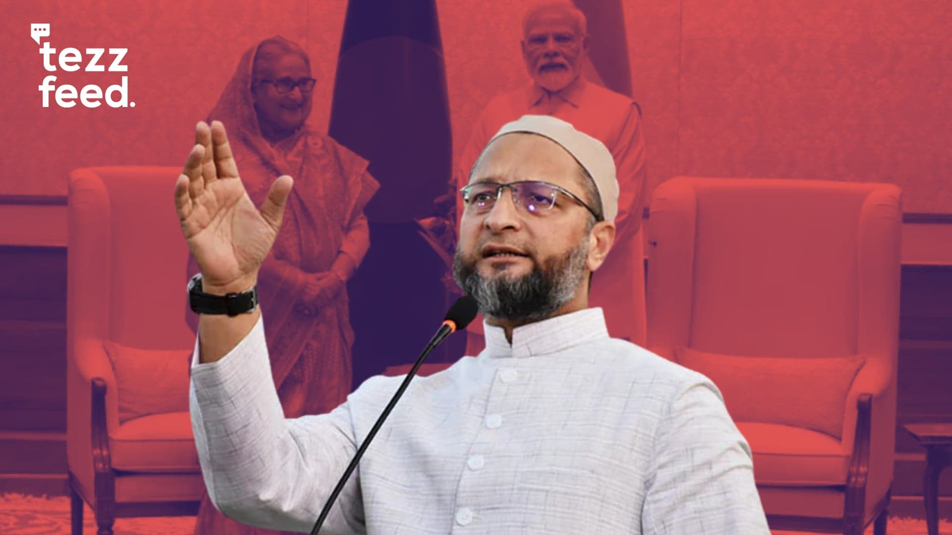 “Send Hasina Back to Bangladesh,” Says Owaisi, Calling Her ‘Modi’s Sister’ in Delhi