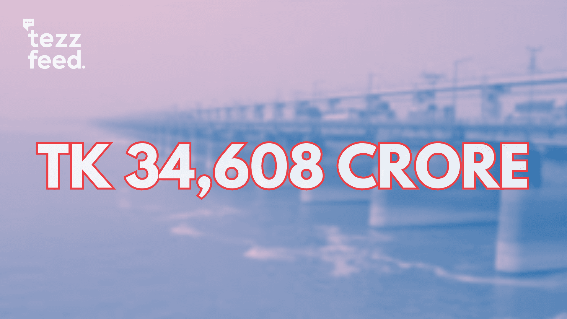 Bangladesh to Fund Padma Barrage Locally, First Phase Estimated at Tk 34,608 Crore