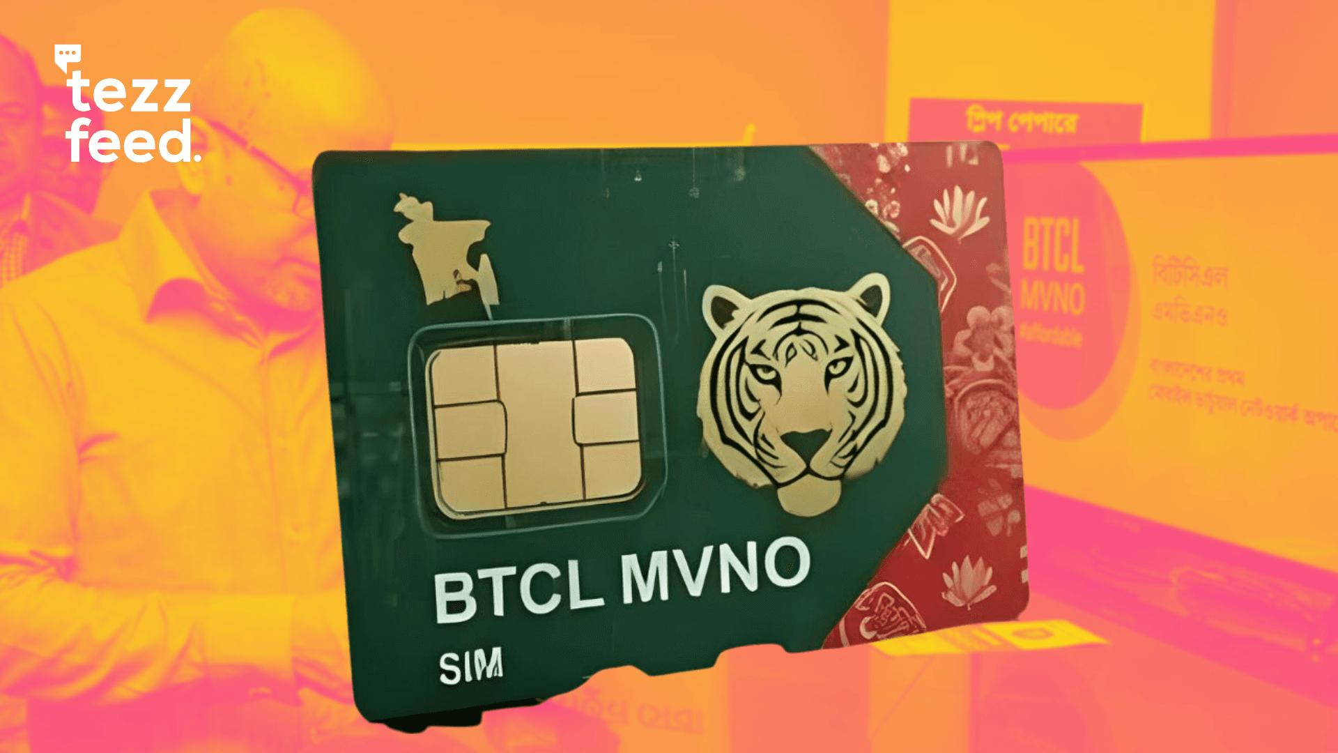 Country’s First BTCL 'MVNO' SIM Launched